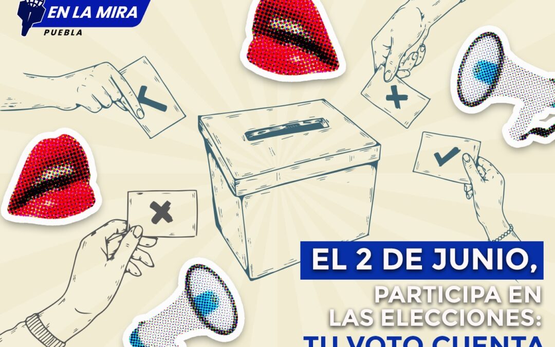 El 2 de junio, participa en las elecciones: tu voto cuenta